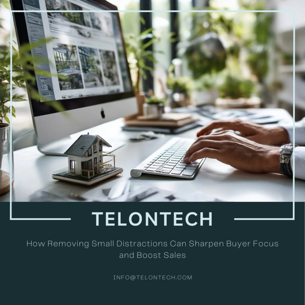 Remove Distractions Boost Sales